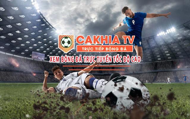 Cakhia TV: Trực tiếp bóng đá lịch phát sóng cập nhật liên tục theo từng giải đấu-1